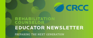 text reads: rehabilitation counselor educator newsletter: preparing the next generation
