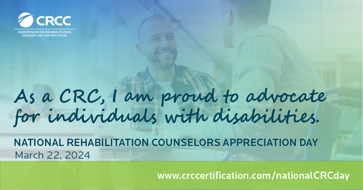 I am proud to be a CRC | National Rehabilitation Counselors Appreciation Day | March 22, 2022