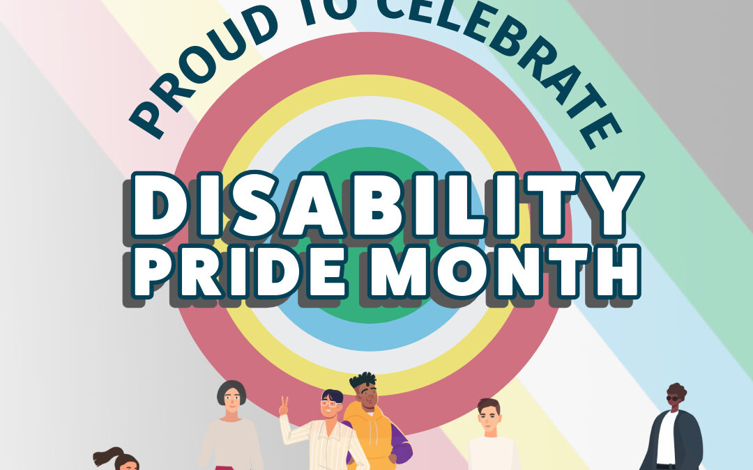 Celebrating Disability Pride Month 2025